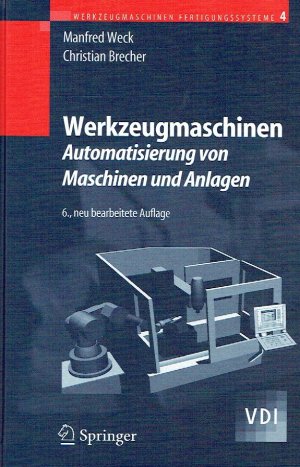 gebrauchtes Buch – Manfred Weck – Werkzeugmaschinen : Automatisierung von Maschinen und Anlagen (VDI-Buch).