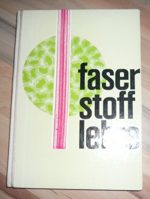 gebrauchtes Buch – Autorenkollektiv – Faserstofflehre