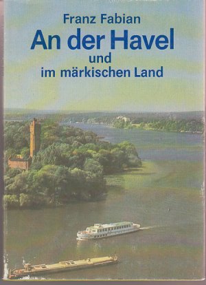 An der Havel und im märkischen Land