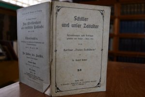 Schiller und unser Zeitalter. Aufzeichnungen nach Vorträgen gehalten vom Januar - März 1905.