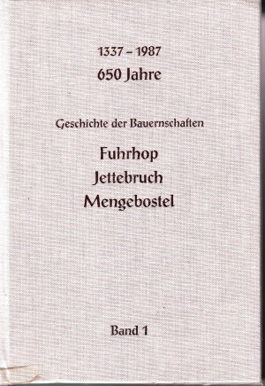 Geschichte der Bauernschaften Fuhrhop Jettebruch Mengebostel