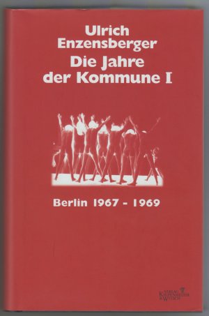 gebrauchtes Buch – Ulrich Enzensberger – Die Jahre der Kommune I - Berlin 1967 - 1969