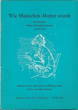 antiquarisches Buch – Hans Hoppeler – Wie Hannchen Mutter wurde