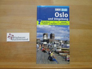 gebrauchtes Buch – Möbius, Michael und Annette Ster – Oslo : [12 Highlights ; aktuelle Internet-Links]. Michael Möbius ; Annette Ster / DuMont direkt