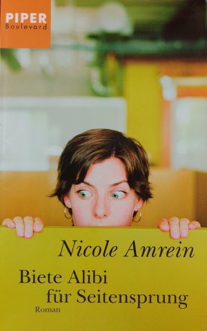 gebrauchtes Buch – Nicole Amrein – Biete Alibi für Seitensprung