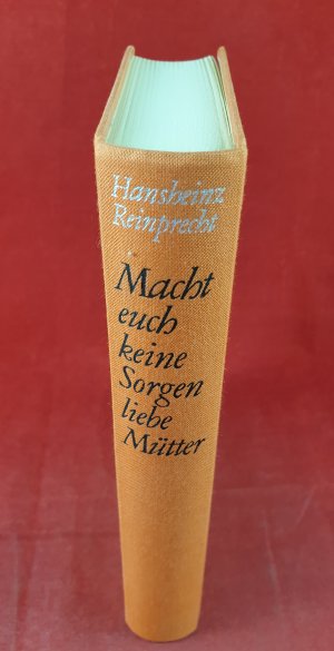 Macht euch keine Sorgen liebe Mütter. Ratgeber Erziehung. Leinen