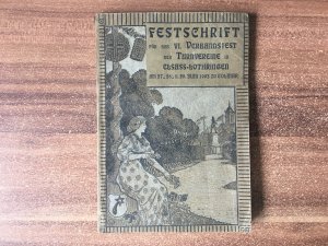 Festschrift für das VI. Verbandsfest der Turnvereine in Elsass-Lothringen am 27., 28., u. 29. Juni 1903 zu Colmar.