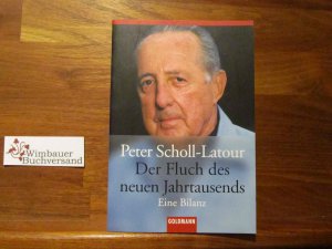 gebrauchtes Buch – Peter Scholl-Latour – Der Fluch des neuen Jahrtausends : eine Bilanz. Goldmann ; 15272