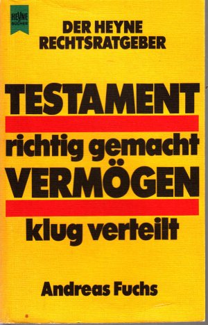 gebrauchtes Buch – Andreas Fuchs – Testament richtig gemacht, Vermögen klug verteilt