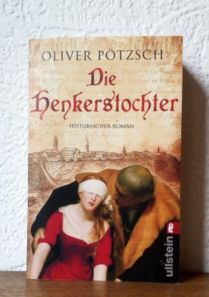 gebrauchtes Buch – Oliver Pötzsch – Die Henkerstochter - Teil 1 der Saga