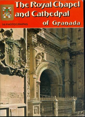 The Royal Chapel and Cathedral of Granada (56 photographs)