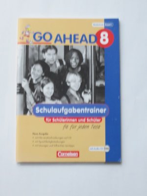 Go Ahead - Sechsstufige Realschule in Bayern / 8. Jahrgangsstufe - Schulaufgaben - Mit CD und Lösungen