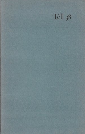 Tell 38. Dankrede für den Basler Kunstpreis 1976 am 2. Dezember in der Aula des Alten Museums. (Privatdruck).