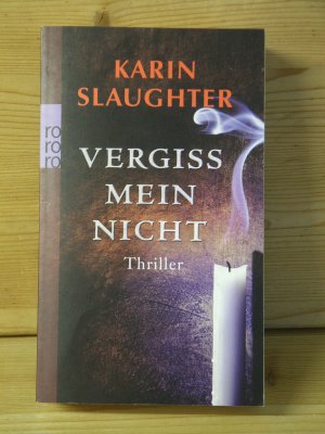 gebrauchtes Buch – Karin Slaughter – "Vergiss mein nicht" Thriller