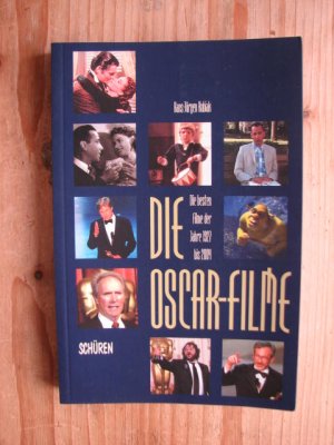 Die »Oscar"-Filme. Die besten Filme der Jahre 1927-2004