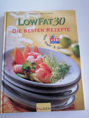 gebrauchtes Buch – Schierz, Gabi; Vallenthin – Low Fat 30 - Die besten Rezepte