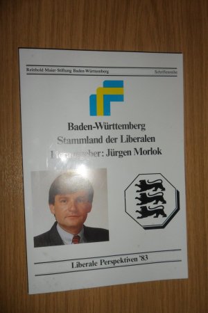 Baden-Württemberg, Stammland der Liberalen, Liberale Perspektiven 83