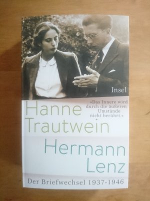 Das Innere wird durch die äußeren Umstände nicht berührt - Der Briefwechsel 1937 - 1946