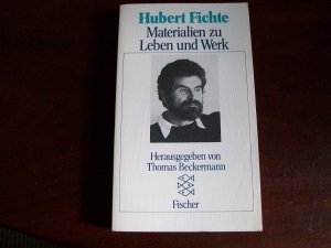 Hubert Fichte - Materialien zu Leben und Werk