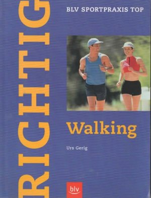 gebrauchtes Buch – Urs Gerig – Richtig Walking