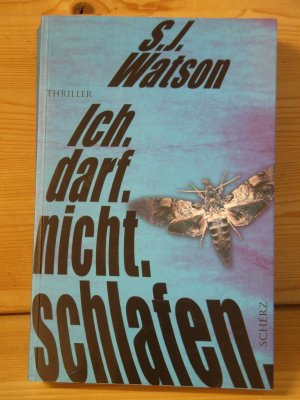 gebrauchtes Buch – Steve Watson – "Ich. Darf. Nicht. Schlafen." Thriller