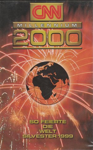 CNN Millennium 2000 - So feierte die Welt Silvester 1999