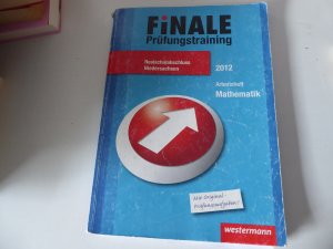 gebrauchtes Buch – Bernhard Humpert, Dr – Finale Prüfungstraining Realschulabschluß Niedersachsen 2012. Arbeitsheft Mathematik mit Lösungsheft. Mit Original-Prüfungsaufgaben. Softcover