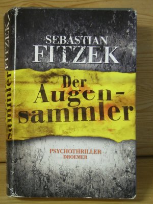 gebrauchtes Buch – Sebastian Fitzek – "Der Augensammler" Psychothriller