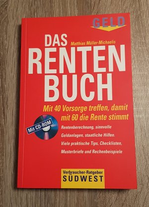 gebrauchtes Buch – Matthias Müller-Michaelis – Das Rentenbuch - Mit 40 Vorsorge treffen, damit mit 60 die Rente stimmt - Rentenberechnung, sinnvolle Geldanlagen, staatliche Hilfen. Viele praktische Tips, Checklisten.