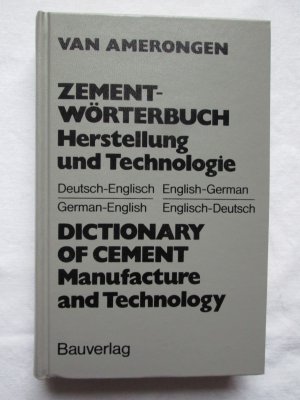 Bauverlag: Zement-Wörterbuch Herstellung und Technologie - Englisch / Bauverlag: Dictionary of Cement Manufacture and Technology - German