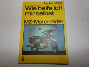 Reparaturanleitung MZ Motorräder TS 125 / 150 / 250/1 Wie helfe ich mir selbst