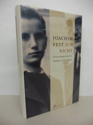 gebrauchtes Buch – Joachim Fest – Ich nicht - Erinnerungen an eine Kindheit und Jugend.