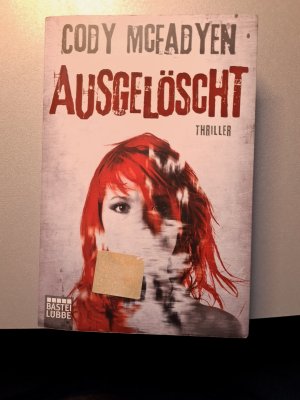 gebrauchtes Buch – Cody McFadywn – Ausgelöscht - Thriller