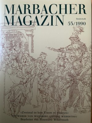 Marbacher Magazin 53/1990  Die Weiber von Weinsberg und die Weibertreu