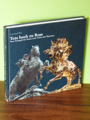 gebrauchtes Buch – Wetz, Franz Josef – Tote hoch zu Ross   K18