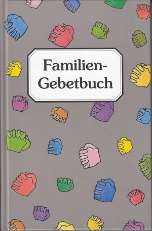 gebrauchtes Buch – Hänisch, Gottfried; Peters, Dietrich; Reller, Gudrun - Illustrationen: Egbert Herfurt – Familiengebetbuch - "Ruf ihn doch mal an"   // Familien-Gebetbuch