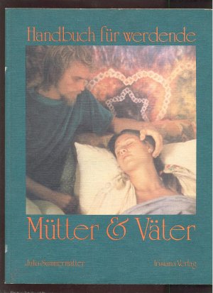 Handbuch für werdende Mütter & Väter.