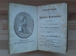 Leben und Thaten des General Bonaparte ein Lesebuch für den Bürger und Landmann - Zweite, durchaus verbesserte Auflage