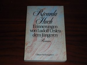 gebrauchtes Buch – Ricarda Huch – Erinnerungen von Ludolf Ursleu dem Jüngeren.  - Roman