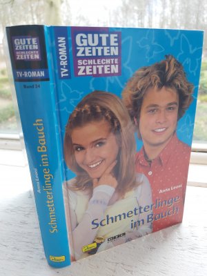 Gute Zeiten, schlechte Zeiten. TV-Roman / Schmetterlinge im Bauch