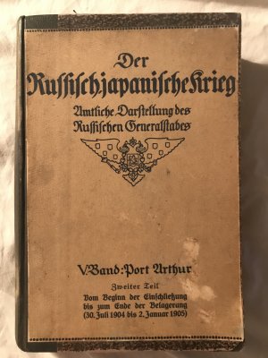 Der Russisch-japanische Krieg. Amtliche Darstellung des Russischen Generalstabes. Zweiter Teil