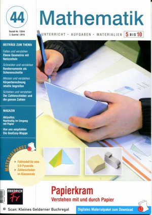 Mathematik 5 bis 10 (5-10) - Ausgabe 44/2018: PAPIERKRAM - VERSTEHEN MIT UND DURCH PAPIER / mit vollständigem Materialpaket (OVP)