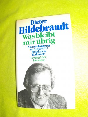 gebrauchtes Buch – Dieter Hildebrandt – Was bleibt mir übrig