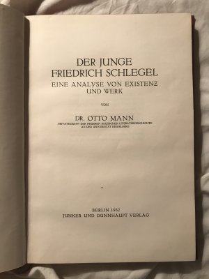 antiquarisches Buch – Otto Mann – Der junge Friedrich Schlegel. Eine Analyse von Existenz und Werk.