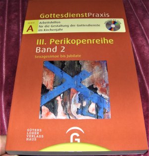 Gottesdienstpraxis Serie A, Perikopenreihe III / Sexagesimae bis Jubilate - Mit CD-ROM