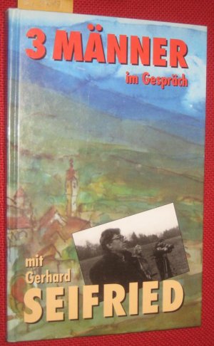 3 [Drei] Männer im Gespräch mit Gerhard Seifried.