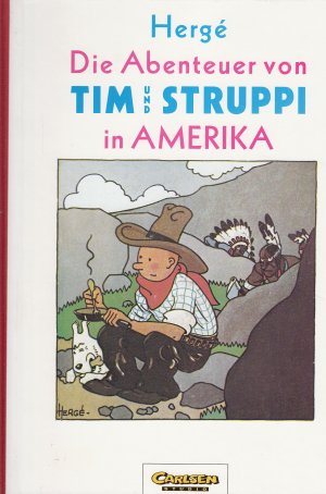 Die Abenteuer von Tim und Struppi in Amerika. -