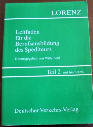 Leitfaden für die Berufsausbildung des Spediteurs Teil 2