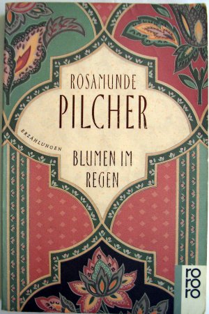 gebrauchtes Buch – Pilcher, Rosamunde; Asendorf – Blumen im Regen