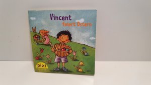 gebrauchtes Buch – Manuela Mechtel  – Vincent feiert Ostern. PIXI-Serie 151. Nr. 1350